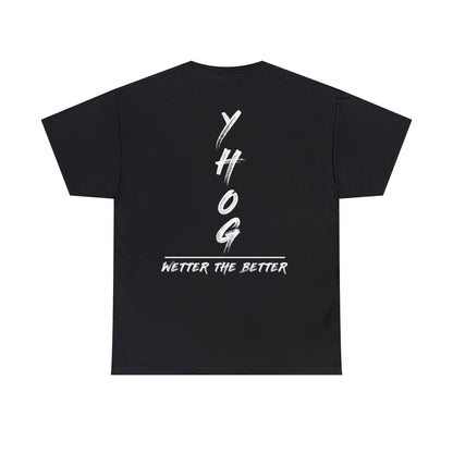 YHOG - Wetter the Better