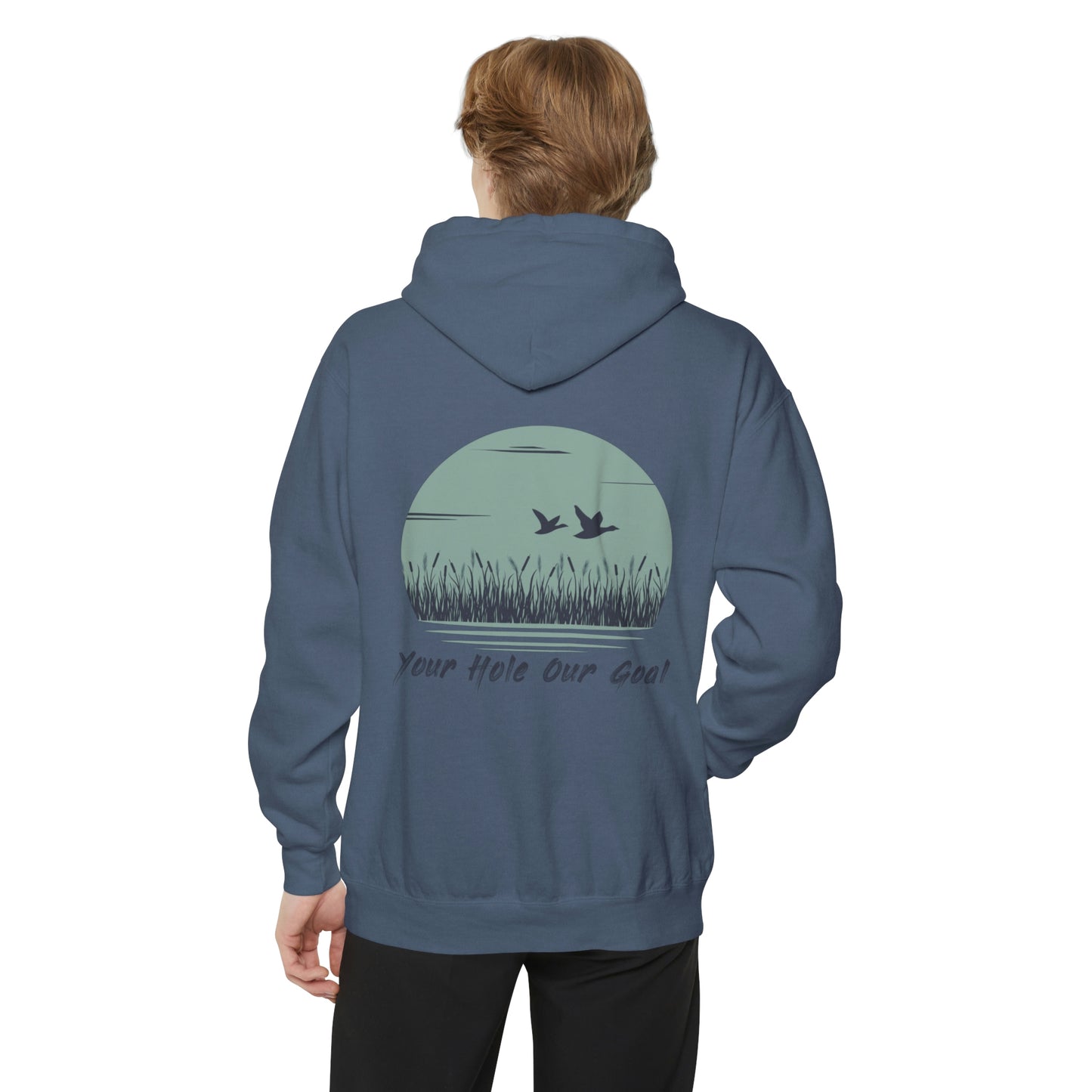 YOUR HOLE OURGOAL - Duck Hunting Hoodie ** Comfort Colors