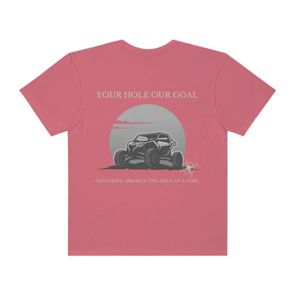 YOUR HOLE OURGOAL ** Comfort Colors