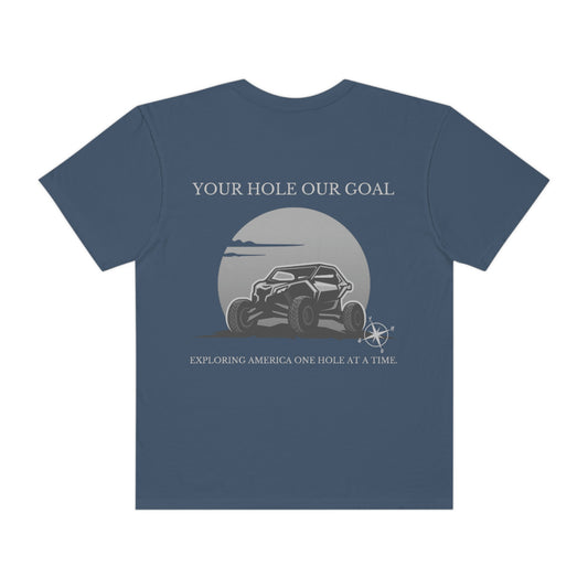 YOUR HOLE OURGOAL ** Comfort Colors