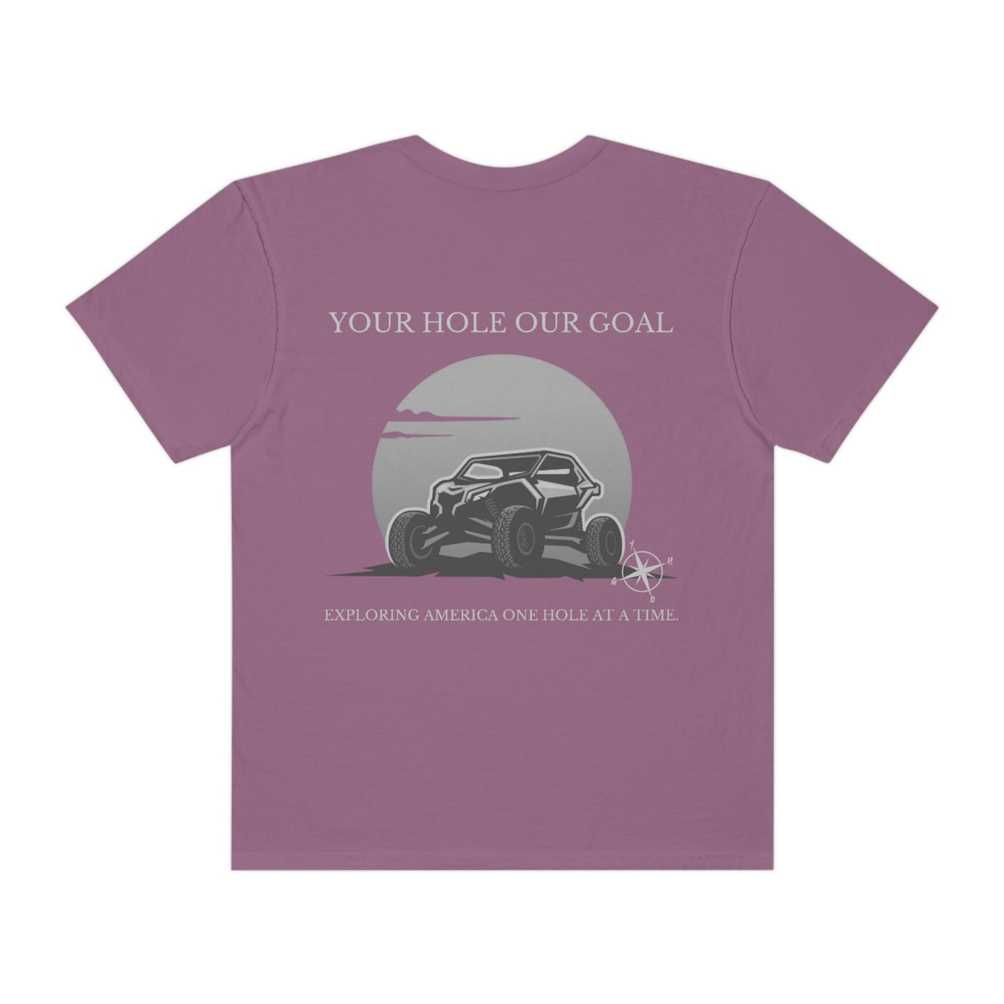 YOUR HOLE OURGOAL ** Comfort Colors