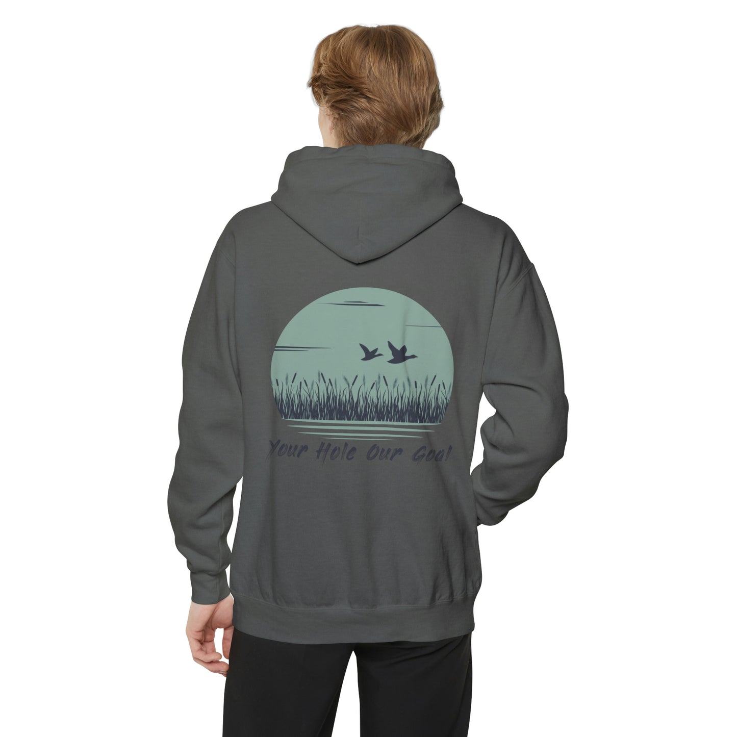 YOUR HOLE OURGOAL - Duck Hunting Hoodie ** Comfort Colors