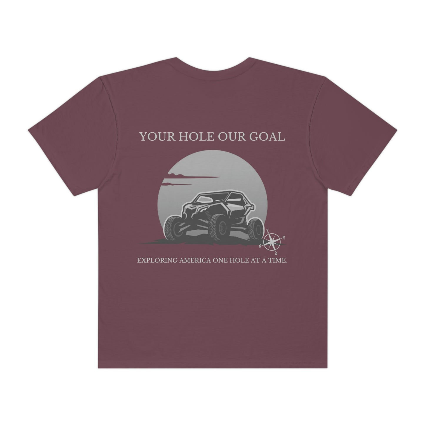 YOUR HOLE OURGOAL ** Comfort Colors